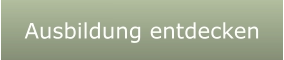 Ausbildung entdecken