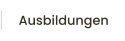 Ausbildungen
