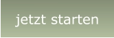 jetzt starten