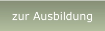 zur Ausbildung