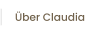 Über Claudia