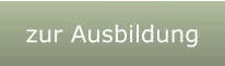 zur Ausbildung