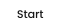 Start