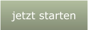 jetzt starten