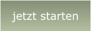jetzt starten