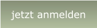 jetzt anmelden