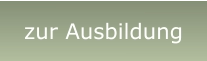 zur Ausbildung