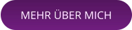 MEHR ÜBER MICH