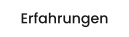 Erfahrungen